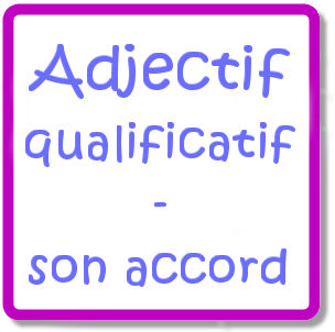 comment-saccorde-un-adjectif-qualificatif